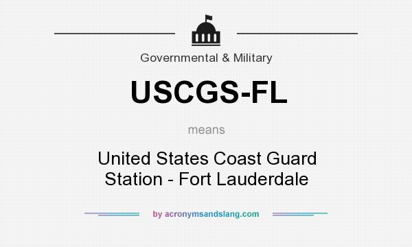 What does USCGS-FL mean? It stands for United States Coast Guard Station - Fort Lauderdale