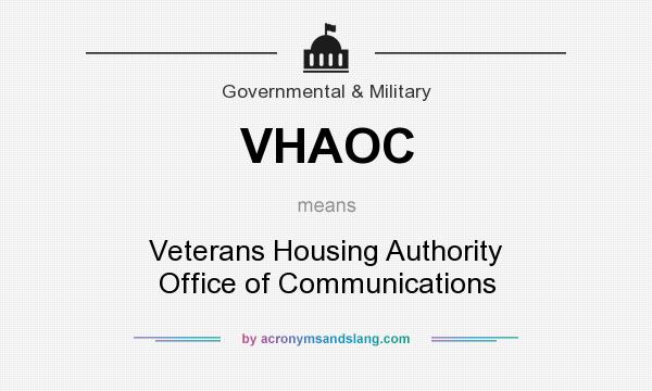 What does VHAOC mean? It stands for Veterans Housing Authority Office of Communications