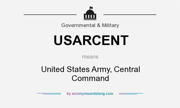 What does USARCENT mean? It stands for United States Army, Central Command