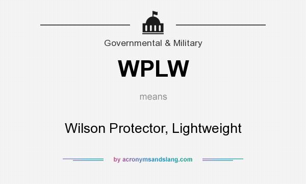 What does WPLW mean? It stands for Wilson Protector, Lightweight