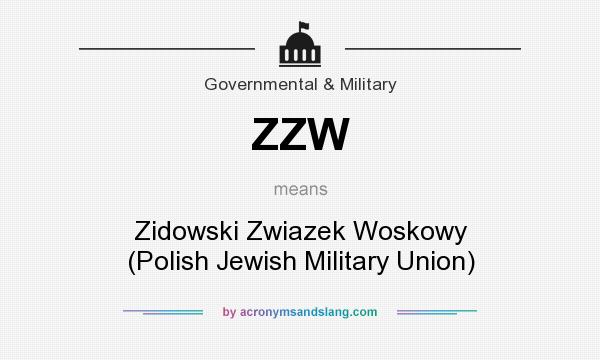 What does ZZW mean? It stands for Zidowski Zwiazek Woskowy (Polish Jewish Military Union)