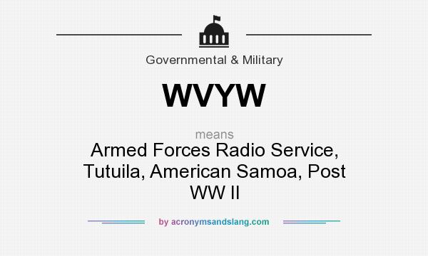 What does WVYW mean? It stands for Armed Forces Radio Service, Tutuila, American Samoa, Post WW II