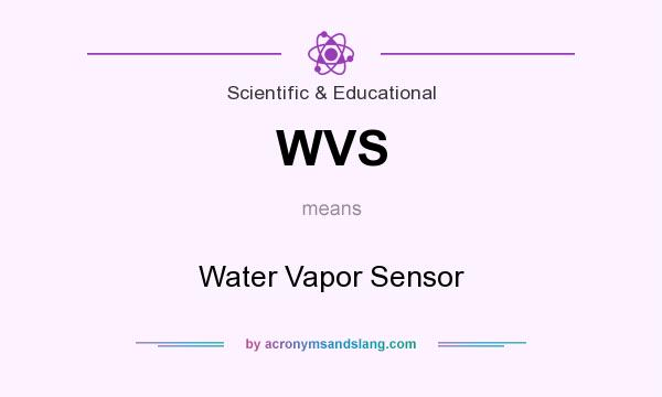 What does WVS mean? It stands for Water Vapor Sensor