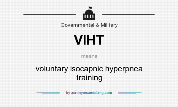 What does VIHT mean? It stands for voluntary isocapnic hyperpnea training