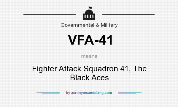 What does VFA-41 mean? It stands for Fighter Attack Squadron 41, The Black Aces