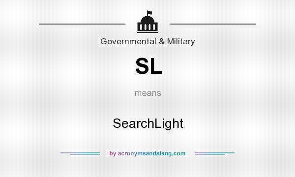 What does SL mean? It stands for SearchLight
