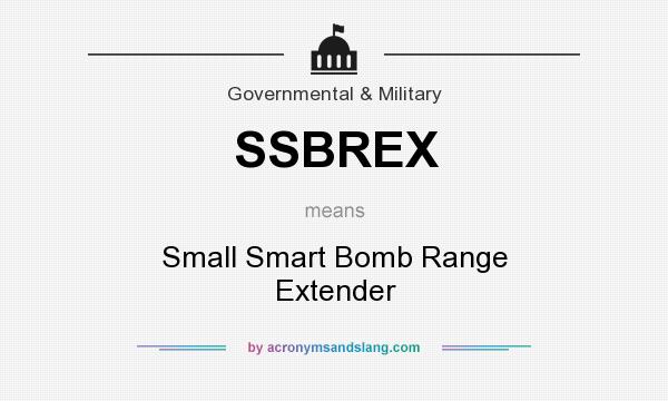 What does SSBREX mean? It stands for Small Smart Bomb Range Extender