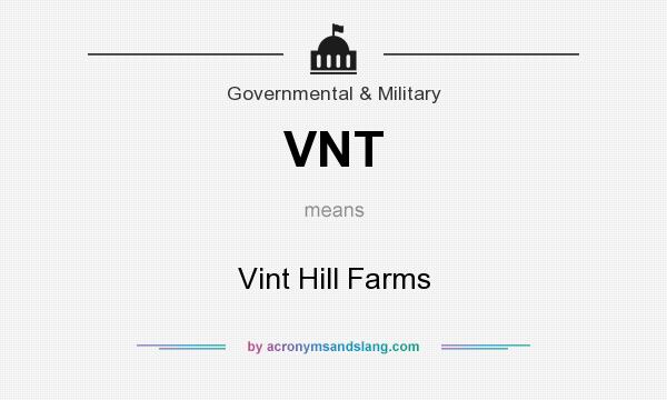 What does VNT mean? It stands for Vint Hill Farms