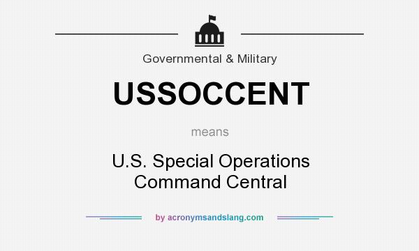 What does USSOCCENT mean? It stands for U.S. Special Operations Command Central