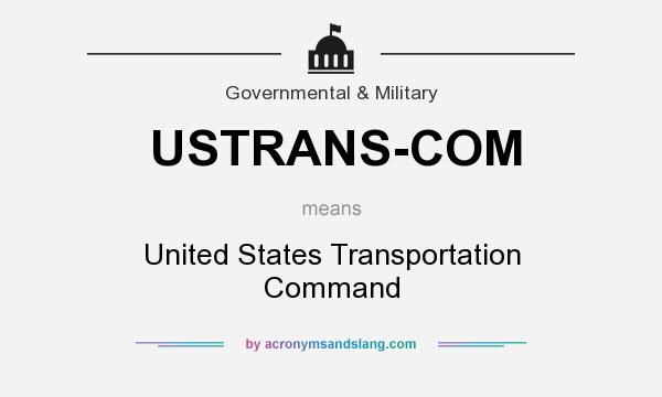 What does USTRANS-COM mean? It stands for United States Transportation Command
