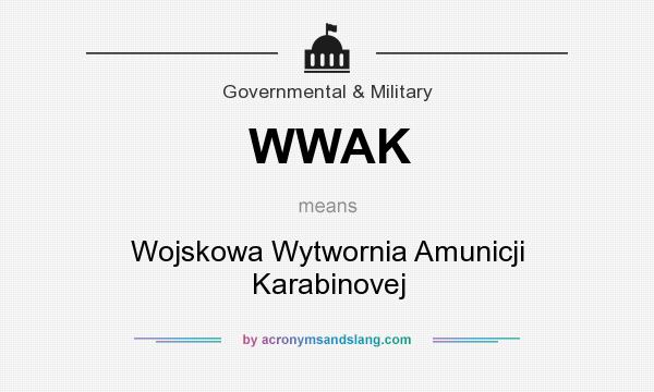 What does WWAK mean? It stands for Wojskowa Wytwornia Amunicji Karabinovej