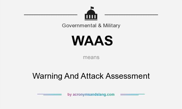 What does WAAS mean? It stands for Warning And Attack Assessment