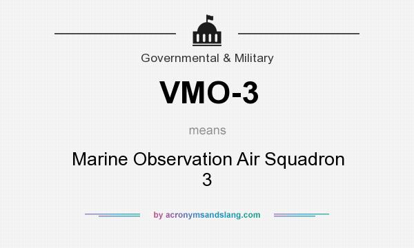 What does VMO-3 mean? It stands for Marine Observation Air Squadron 3