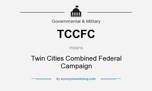 What does TCCFC mean? It stands for Twin Cities Combined Federal Campaign