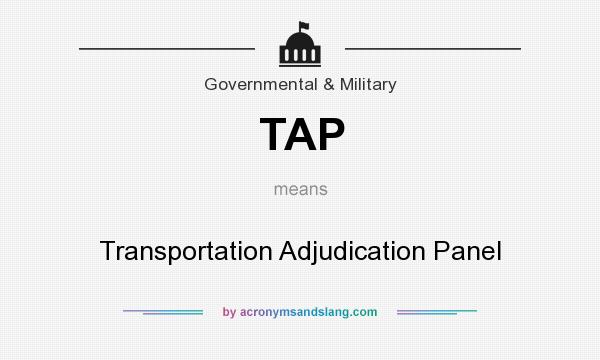 What does TAP mean? It stands for Transportation Adjudication Panel