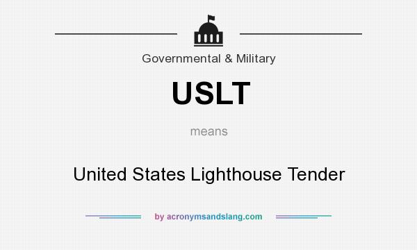 What does USLT mean? It stands for United States Lighthouse Tender