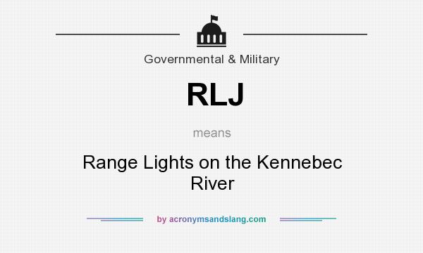 What does RLJ mean? It stands for Range Lights on the Kennebec River