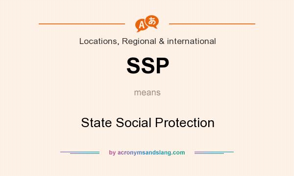 What does SSP mean? It stands for State Social Protection