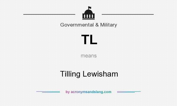 What does TL mean? It stands for Tilling Lewisham