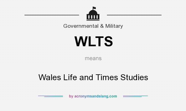 What does WLTS mean? It stands for Wales Life and Times Studies
