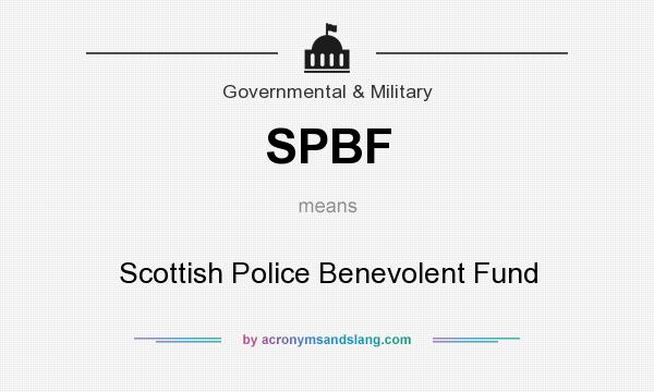 What does SPBF mean? It stands for Scottish Police Benevolent Fund