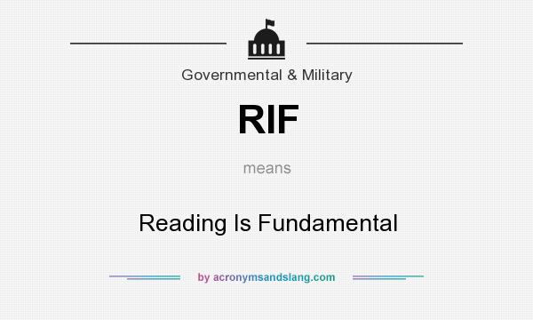 What does RIF mean? It stands for Reading Is Fundamental