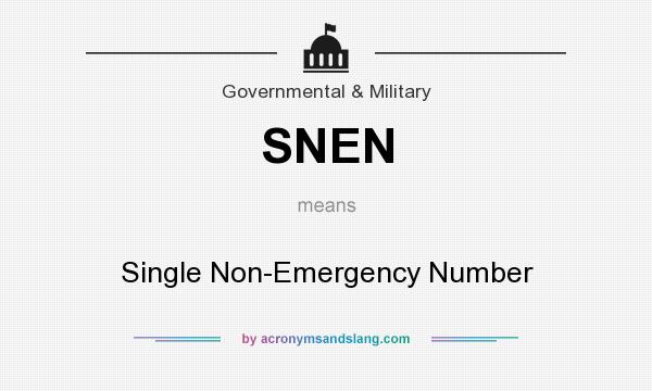 What does SNEN mean? It stands for Single Non-Emergency Number