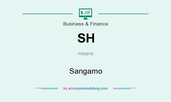 What does SH mean? It stands for Sangamo