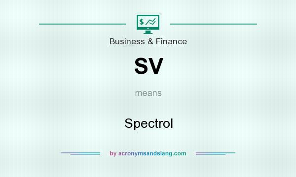 What does SV mean? It stands for Spectrol