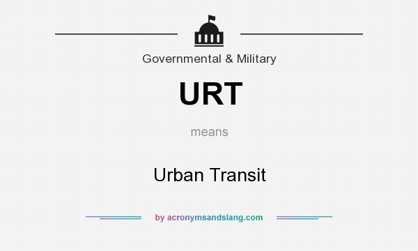 What does URT mean? It stands for Urban Transit