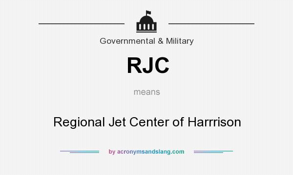 What does RJC mean? It stands for Regional Jet Center of Harrrison