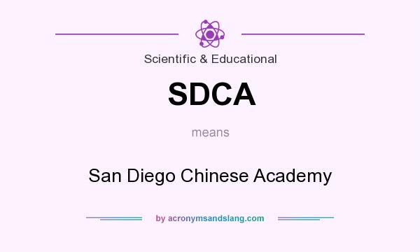 What does SDCA mean? It stands for San Diego Chinese Academy