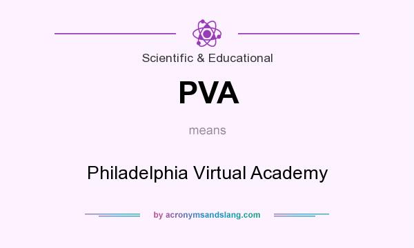 What does PVA mean? It stands for Philadelphia Virtual Academy