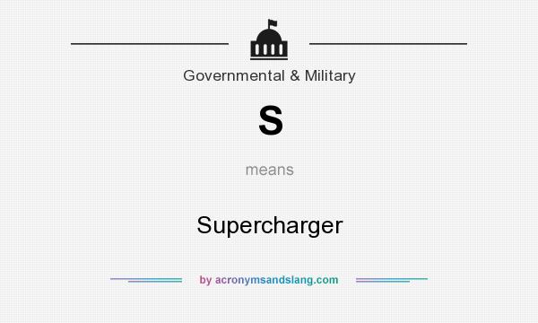 What does S mean? It stands for Supercharger