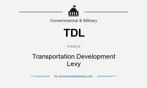What does TDL mean? It stands for Transportation Development Levy