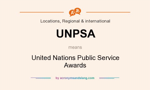 What does UNPSA mean? It stands for United Nations Public Service Awards