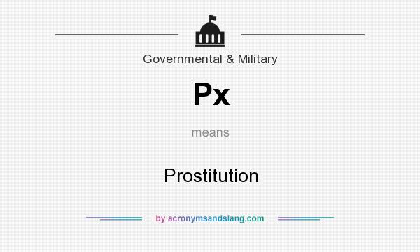What does Px mean? It stands for Prostitution