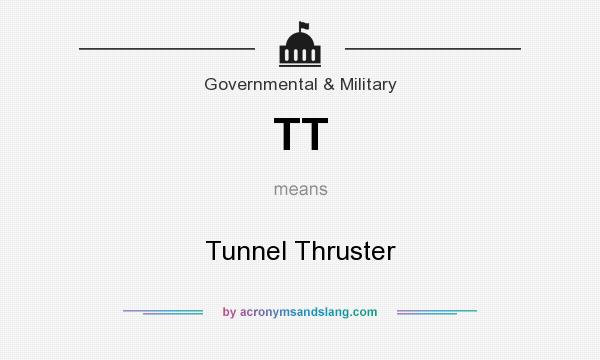 What does TT mean? It stands for Tunnel Thruster
