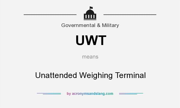 What does UWT mean? It stands for Unattended Weighing Terminal