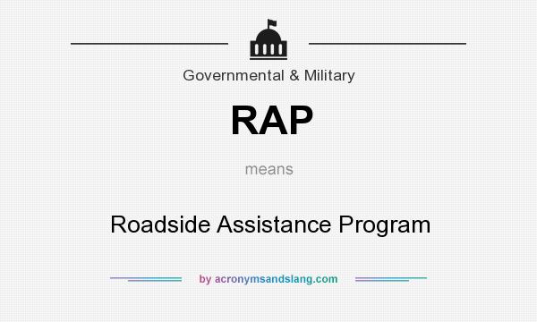 What does RAP mean? It stands for Roadside Assistance Program