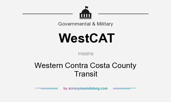 What does WestCAT mean? It stands for Western Contra Costa County Transit
