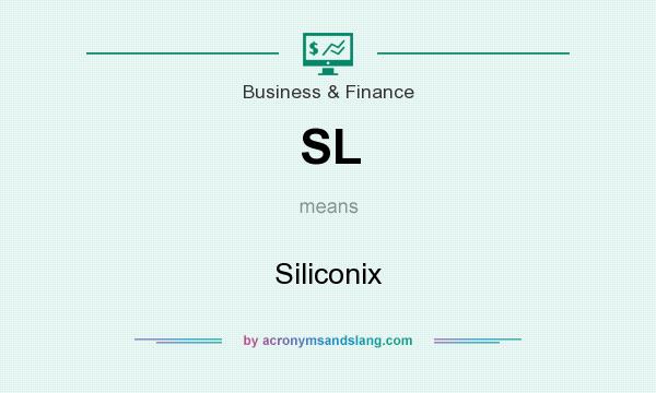 What does SL mean? It stands for Siliconix