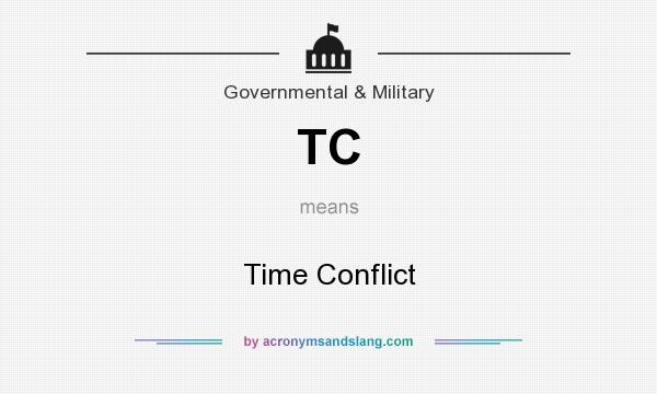 What does TC mean? It stands for Time Conflict