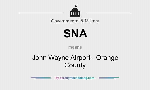 What does SNA mean? It stands for John Wayne Airport - Orange County