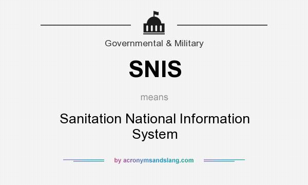 What does SNIS mean? It stands for Sanitation National Information System