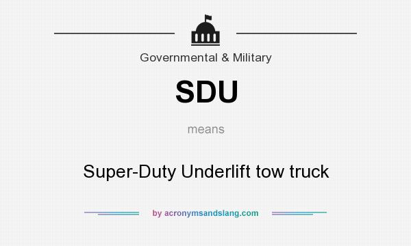 What does SDU mean? It stands for Super-Duty Underlift tow truck