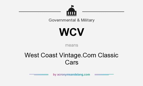 What does WCV mean? It stands for West Coast Vintage.Com Classic Cars
