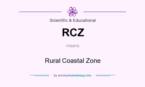 What does RCZ mean? It stands for Rural Coastal Zone