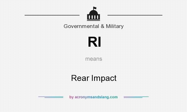 What does RI mean? It stands for Rear Impact