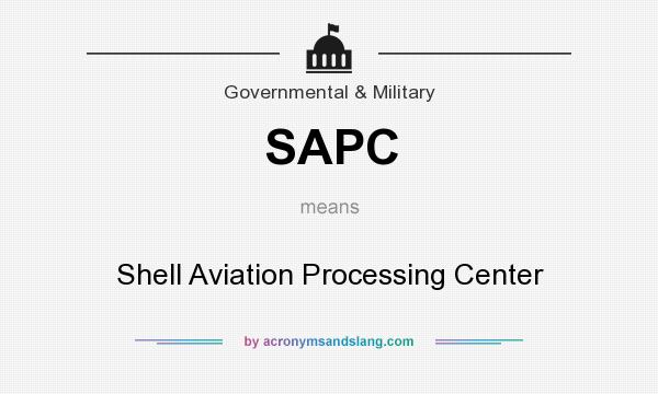 What does SAPC mean? It stands for Shell Aviation Processing Center